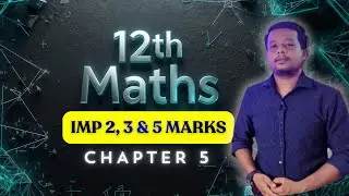12th Maths Chapter 5 🔥 Important 2,3 & 5 Mark Questions || Public Exam