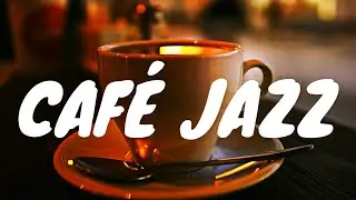 Calm Café Jazz BGM ☕ Chill Out Jazz Music For Coffee, Study, Work, Reading & Relaxing