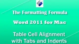 Word for MAC   Table Cell Alignment with Tabs and Indents