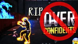 RIP OVERCONFINDENCE 🙏 🤕