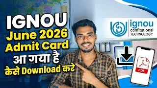 IGNOU Big Update:- IGNOU जून 2026 का Admit Card आ गया | कैसे Download करे | 