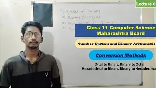 #6 Octal to Binary, Binary to Octal, Hexadecimal to Binary and Binary to Hexadecimal Conversion