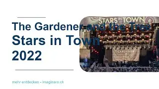 The Gardener & The Tree Stars in Town Schaffhausen 2022
