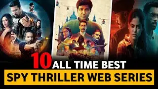 Top 10 Best Spy Thriller Web Series In Hindi 2023 | Best Thriller Web Series