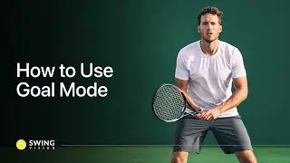 How to Use SwingVision Goal Mode