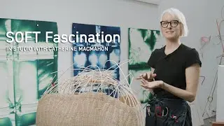 Soft Fascination - In Studio with Catherine MacMahon