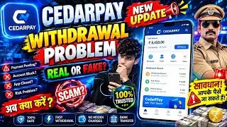 Cedar pay Withdrawal Problem| Cedarpay New Update | How to use cedarpay app | Cedar Pay App Kya Hai?