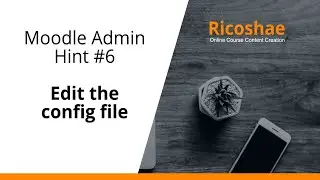 MOODLE admin hint #6 Edit the CONFIG FILE - Ricoshae