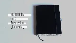 Full leuchtturm1917 Architecture Sketchbook 5 | Concepts | Sketchbook tour