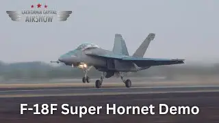 California Capital Airshow, F-18F Super Hornet Demo