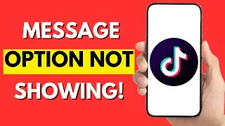 How To Fix TikTok Direct Message Option Not Showing (UPDATED 2026)