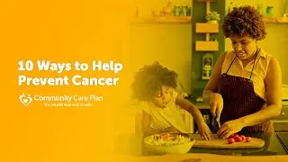 10 Ways to Help Prevent Cancer