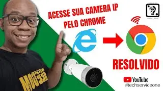 COMO ACESSAR CÂMERAS PELO GOOGLE CHROME | ATUALIZADO -TECHSERVICEONE WELTON 💡⚙️.
