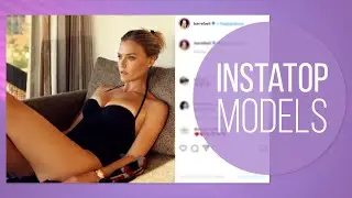 Instatop Models | Chanel Iman / Toni Garrn / Bar Refaeli