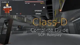 Complete Beginners' Guide to Class-D in SCP: Roleplay