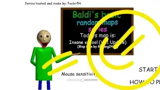 🍭Baldi's Basics Random Map Series:Insane School Androidесли что, ссылка на мод будет в описании!👇😎👍🍭