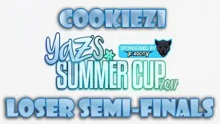Cookiezi | Yaz's Summer Cup 2k17 [Losers Semi-Finals]