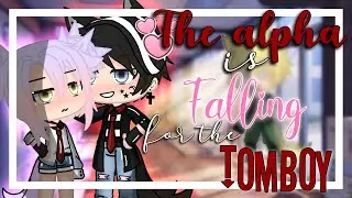 The alpha is falling for the tomboy || GLMM || GACHA life mini movie ||