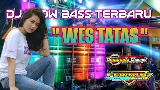 DJ WES TATAS | REMIX ANGKLUNG THE ROSTA || SANTUI FULL BASS BY,FERDY_87 X DEVANADA