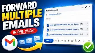 How To Forward Multiple Emails At Once In Gmail