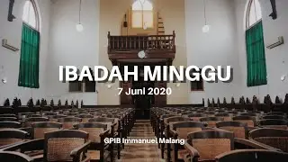 Ibadah Minggu 7 Juni 2020 | GPIB Immanuel Malang