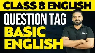 Class 8 Basic English - Question Tag | XYLEM Class 8