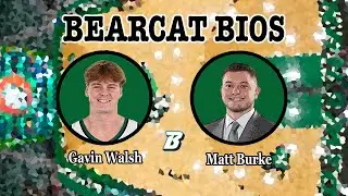 MBB Bearcat Bios, Episode Six: Gavin Walsh