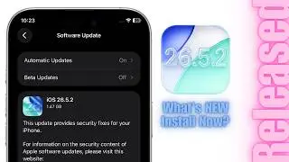 iOS 26.5.2 is OUT - Should You Install this Update?