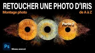 Comment retoucher une photo d'iris (partie2)
