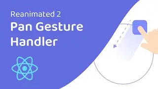 The basics of PanGestureHandler with React Native Reanimated 2