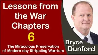 Bryce on Lessons from the War Chapters | Part 6 | Modern-day Strippling Warriors