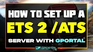 How to set up a Euro Truck Simulator / American truck Simulator server  Convoy With G-portal