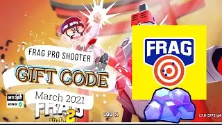 Gift Code | Frag Pro Shooter | March 2021