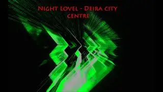 Night Lovel -  Deira City Centre (rebass)