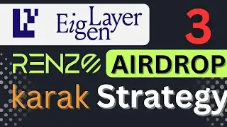 Karak Airdrop Strategy to Farm 3 Airdrops with Same Capital | Karak | Renzo Protocol | Eigenlayer