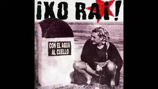 Ixo Rai - Con el Agua al Cuello