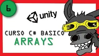 ✅CURSO PROGRAMACION basica en C# para VIDEOJUEGOS #6- ARRAYS