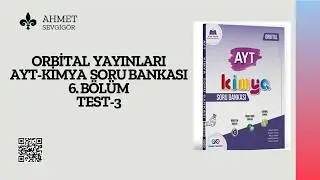 ORBİTAL YAYINLARI AYT SORU BANKASI 6.ÜNİTE 3.TEST  SORU ÇÖZÜMÜ