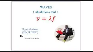Calculations on Waves Part 1