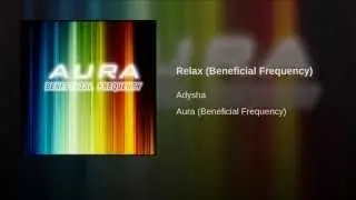 Aura : Relax Beneficial Frequency By Adysha