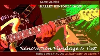 JA 60 Harley Benton Upgrade . Inspirée de la Fender Jazzmaster
