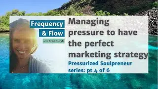 The pressure to have the perfect marketing strategy // Pressurized Soulpreneur series: pt 4 of 6