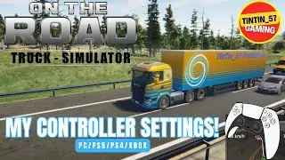 ON THE ROAD TRUCK SIMULATOR | MY CONTROLLER SETTINGS | #PS5 #OnTheRoadTruckSimulator