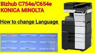 Bizhub C754e/C654e KONICA MINOLTA How to Change Language