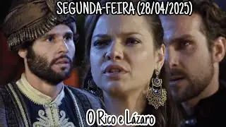 O RICO E LAZARO CAPITULO DE SEGUNDA- FEIRA 28 DE ABRIL.
