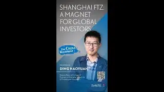 Shanghai FTZ: A Magnet for Global Investors