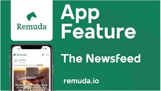 Remuda App Feature - The Newsfeed