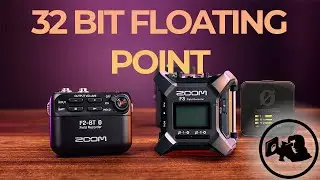 What Is 32-bit Floating Audio? Real World Recording From A Camera Guy