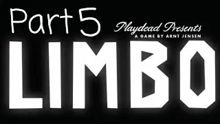 Limbo Gameplay - Part 5