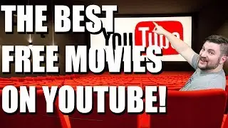 Best Movies to Watch on YouTube - Stream Full Length Free HD Films Online in 2018